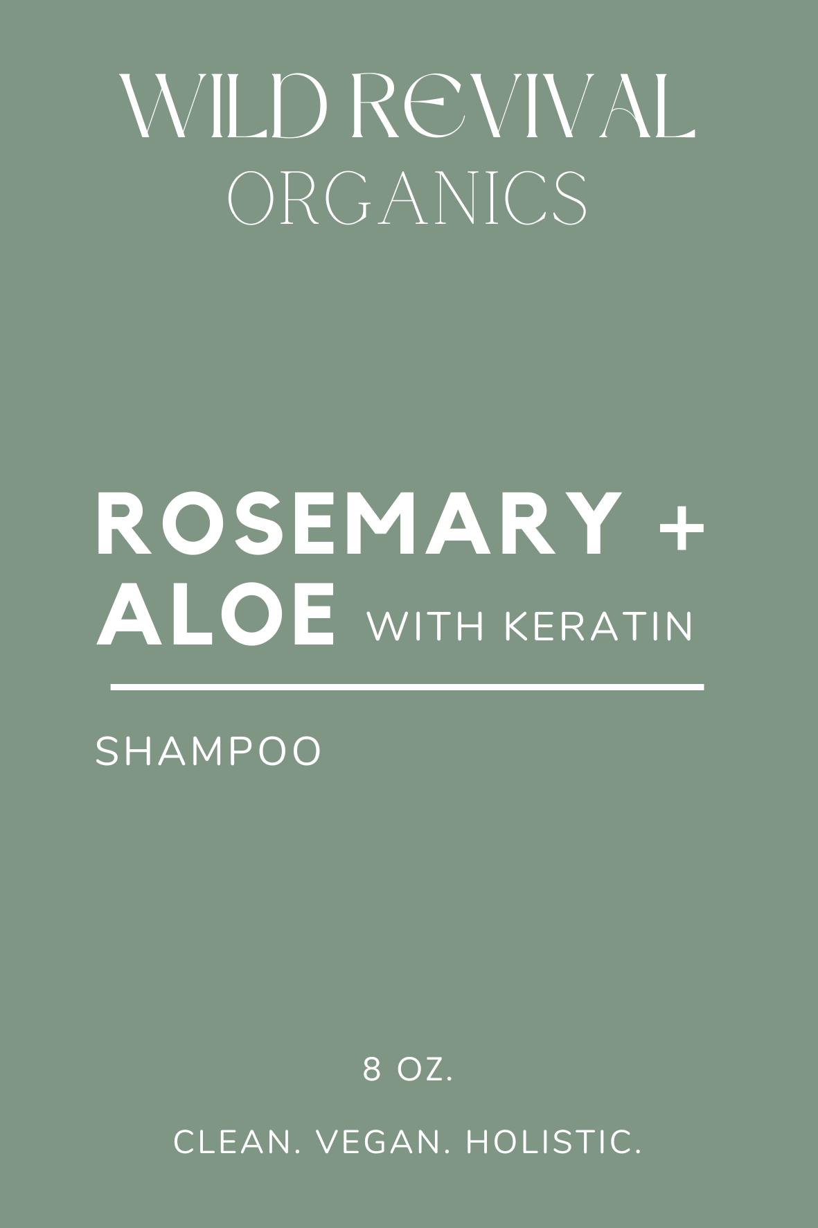 *NEW* ROSEMARY + ALOE with Vegetable Keratin - 8oz. Shampoo - Wild Revival Organics