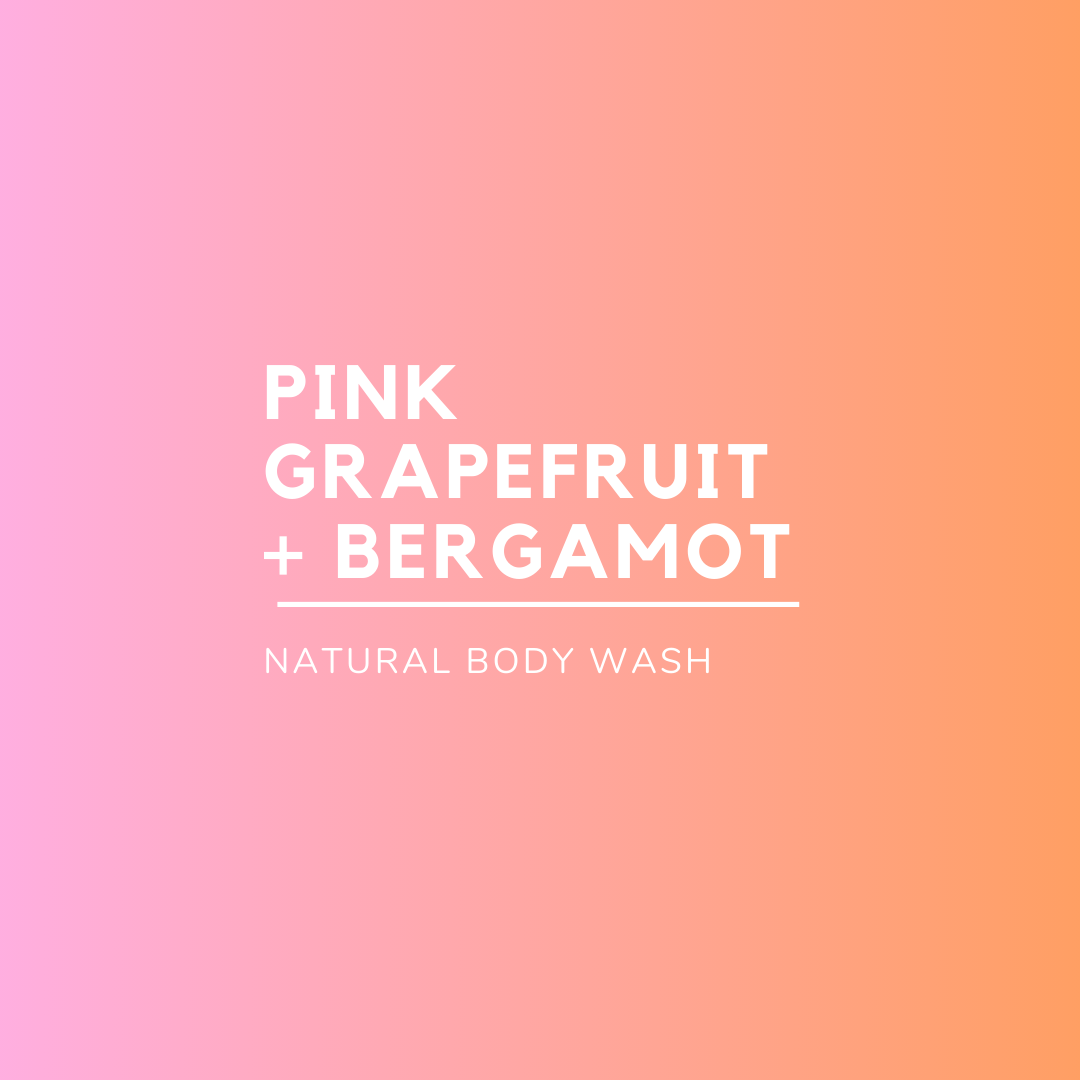 *PRE-ORDER* PINK GRAPEFRUIT + BERGAMOT - Natural Body Wash - Wild Revival Organics